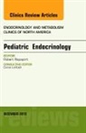 Robert Rapaport - Pediatric Endocrinology, An Issue of Endocrinology and Metabolism Clinics
