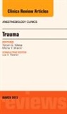 Micha Y Shamir, Micha Y. Shamir, Shamir Micha Y., Yoram G Weiss, Yoram G. Weiss, Weiss Yoram G. - Trauma, An Issue of Anesthesiology Clinics