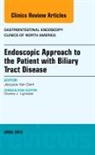 Jacques van Dam, Jacques Van Dam, Van Dam Jacques - Endoscopic Approach to the Patient with Biliary Tract Disease, An Issue of Gastrointestinal Endoscopy Clinics