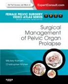 Christopher F Maher, Mickey M Karram, Karram Mickey M., Christopher F Maher - Surgical Management of Pelvic Organ Prolapse
