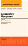 Paul J Schenarts, Paul J. Schenarts, Schenarts Paul J. - Perioperative Management, An Issue of Surgical Clinics of North America