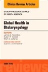 Susan Cordes, James Saunders, Mark Zafereo - Global Health in Otolaryngology, An Issue of Otolaryngologic Clinics of North America