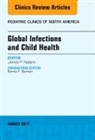 James P Nataro, James P. Nataro, Nataro James P. - Global Infections and Child Health, An Issue of Pediatric Clinics of North America