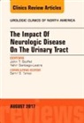 John T. Stoffel, Yahir Santiago-Lastra, John T Stoffel - The Impact of Neurologic Disease on the Urinary Tract, An Issue of Urologic Clinics: Volume 44-3