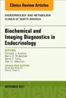 Richard J Auchus, Richard J. Auchus, Barry D Pressman, Barry D. Pressman, Adina F Turcu, Adina F. Turcu... - Biochemical and Imaging Diagnostics in Endocrinology, An Issue of Endocrinology and Metabolism Clinics of North America
