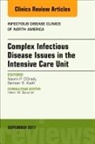 Sameer S Kadri, Sameer S. Kadri, Sameer S. Kadri-Rodriguez, Naomi P O'Grady, Naomi P. O'Grady, O'Grady Naomi P.... - Complex Infectious Disease Issues in the Intensive Care Unit, An Issue of Infectious Disease Clinics of North America