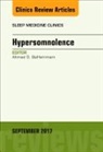 Ahmed S. BaHammam, Ahmed S Bahammam - Hypersomnolence, An Issue of Sleep Medicine Clinics: Volume 12-3