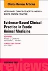 Nicola Di Girolamo, Alexandra L Winter, Alexandra L. Winter - Evidence-Based Clinical Practice in Exotic Animal Medicine, An Issue of Veterinary Clinics of North America: Exotic Animal Practice