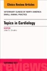 Joao S Orvalho, Joao S. Orvalho - Topics in Cardiology, An Issue of Veterinary Clinics of North America: Small Animal Practice