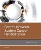 Adrian Cristian - Central Nervous System Cancer Rehabilitation