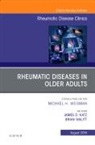 James D Katz, James D. Katz, Katz James D., Brian Walitt, Walitt Brian - Rheumatic Diseases in Older Adults, An Issue of Rheumatic Disease Clinics of North America