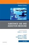 Michael D Stein, Patrick G O'Connor, Patrick G O'Connor, Jeffrey H Samet, Jeffrey H. Samet, Michael D Stein - Substance Use and Addiction Medicine, An Issue of Medical Clinics of North America
