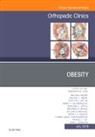 Frederick M Azar, Frederick M. Azar - Obesity, An Issue of Orthopedic Clinics