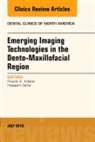 Hassem Geha, Rujuta Katkar - Emerging Imaging Technologies in Dento-Maxillofacial Region, An Issue of Dental Clinics of North America