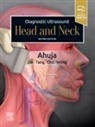 Anil T Ahuja, Ahuja Anil T. - Diagnostic Ultrasound: Head and Neck