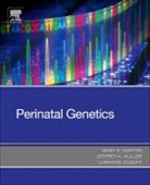 Lorraine Dugoff, Dugoff Lorraine, Jeffrey A Kuller, Jeffrey A. Kuller, Kuller Jeffrey A., Mary E Norton... - Perinatal Genetics