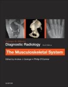 Andrew Grainger, Philip J O'Connor, Philip J O'Connor - Grainger & Allison's Diagnostic Radiology: Musculoskeletal System
