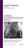 Silvia G Priori, Silvia G Priori - Long QT Syndrome, An Issue of Cardiac Electrophysiology Clinics: Volume 4-1