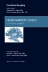 Peter M Black, Alexandra J Golby, Golby Alexandra J., Peter M Black - Functional Imaging, An Issue of Neurosurgery Clinics: Volume 22-2