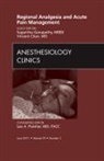 Vincent W S Chan, Sugantha Ganapathy - Regional Analgesia and Acute Pain Management, An Issue of Anesthesiology Clinics