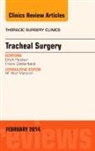 Frank Detterbeck - Tracheal Surgery, An Issue of Thoracic Surgery Clinics