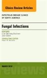 Luis Ostrosky-Zeichner, Jack Sobel - Fungal Infections, An Issue of Infectious Disease Clinics of North America