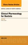 Harry Dym, Dym Harry - Pharmacology for the Dentist, An Issue of Dental Clinics of North America