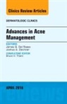 James Q del Rosso, James Q. Del Rosso, Del Rosso James Q., Joshua A. Zeichner, Joshua A Zeichner, Joshua A. Zeichner - Advances in Acne Management, An Issue of Dermatologic Clinics