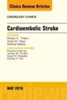 Ziyad M Hijazi, Hijazi Ziyad M., Andrea Natale, Natale Andrea, Ranjan K Thakur, Thakur Ranjan K. - Cardioembolic Stroke, An Issue of Cardiology Clinics: Volume 34-2