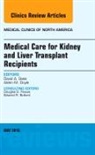 Alden M Doyle, Alden M. Doyle, Doyle Alden M., David A Sass, David A. Sass, Sass David A. - Medical Care for Kidney and Liver Transplant Recipients, An Issue of Medical Clinics of North America