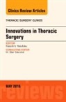 Kazuhiro Yasufuku, Yasufuku Kazuhiro - Innovations in Thoracic Surgery, An Issue of Thoracic Surgery Clinics of North America