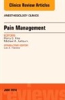 Michael A Ashburn, Michael A. Ashburn, Ashburn Michael A., Perry G Fine, Perry G. Fine, Fine Perry G. - Pain Management, An Issue of Anesthesiology Clinics