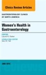 Laurel R Fisher, Laurel R. Fisher, Fisher Laurel R. - Women's Health in Gastroenterology, An Issue of Gastroenterology Clinics of North America