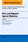 Wayne Derman, Yetsa A Tuakli-Wosornu, Yetsa A. Tuakli-Wosornu - Para and Adapted Sports Medicine, An Issue of Physical Medicine and Rehabilitation Clinics of North America