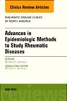 Sindhu Johnson - Advanced Epidemiologic Methods for the Study of Rheumatic Diseases, An Issue of Rheumatic Disease Clinics of North America