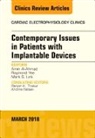 Amin Al-Ahmad, Al-Ahmad Amin, Mark Link, Link Mark, Raymond Yee, Yee Raymond - Contemporary Issues in Patients with Implantable Devices, An Issue of Cardiac Electrophysiology Clinics: Volume 10-1