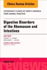 Robert J Callan, Robert J. Callan, Meredyth L Jones, Meredyth L. Jones - Digestive Disorders in Ruminants, An Issue of Veterinary Clinics of North America: Food Animal Practice
