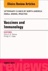 Philip H Kass, Philip H. Kass, Philip H. Kass, Amy Stone - Immunology and Vaccination, An Issue of Veterinary Clinics of North America: Small Animal Practice