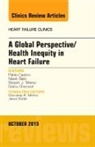 Pablo Castro - A Global Perspective/Health Inequity in Heart Failure, An Issue of Heart Failure Clinics: Volume 11-4