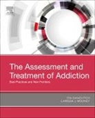 Itai Danovitch, Danovitch Itai, Larissa Mooney - The Assessment and Treatment of Addiction