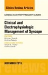 Andrea Natale, Natale Andrea, Antonio Raviele, Raviele Antonio - Clinical and Electrophysiologic Management of Syncope, An Issue of Cardiac Electrophysiology Clinics: Volume 5-4