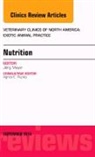 Jörg Mayer - Nutrition, An Issue of Veterinary Clinics of North America: Exotic Animal Practice