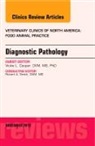 Victoria L Cooper, Victoria L. Cooper, Cooper Victoria L. - Diagnostic Pathology, An Issue of Veterinary Clinics: Food Animal Practice