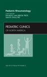 Ronald M Laxer, Ronald M. Laxer, Laxer Ronald M., David D Sherry, David D. Sherry, Sherry David D. - Pediatric Rheumatology, An Issue of Pediatric Clinics