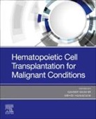 Qaiser Bashir, Mehdi Hamadani - Hematopoietic Cell Transplantation for Malignant Conditions