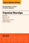 John Y.K. Lee, John Y K Lee, Michael Lim - Trigeminal Neuralgia, An Issue of Neurosurgery Clinics of North America: Volume 27-3