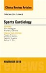 Andre La Gerche, Aaron Baggish, Baggish Aaron, Andre La Gerche - Sports Cardiology, An Issue of Cardiology Clinics: Volume 34-4
