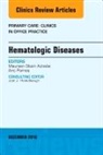 Maureen M Okam, Maureen M. Okam, Okam Maureen M., Aric Parnes, Parnes Aric - Hematologic Diseases, An Issue of Primary Care: Clinics in Office Practice