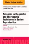 Marco A Coutinho Da Silva, Marco A. Coutinho da Silva, Coutinho da Silva Marco A. - Advances in Diagnostic and Therapeutic Techniques in Equine Reproduction, An Issue of Veterinary Clinics of North America: Equine Practice
