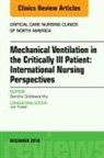 Sandra Goldsworthy - Mechanical Ventilation in the Critically Ill Patient: International Nursing Perspectives, An Issue of Critical Care Nursing Clinics of North America